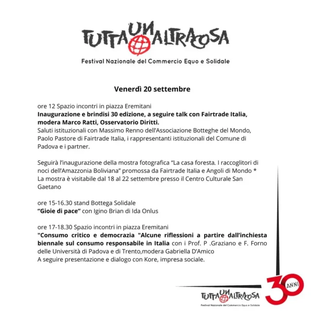 Il programma della 30 edizione di Tuttaunaltracosa 
20,21,22 settembre 
Padova,piazza Eremitani 
@comunepadova